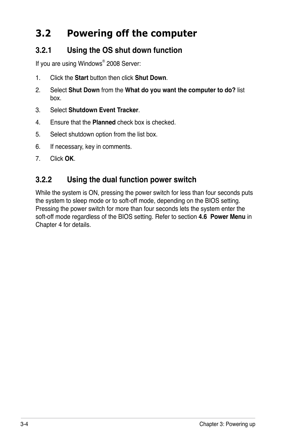 2 powering off the computer, 1 using the os shut down function, 2 using the dual function power switch | Powering off the computer -4 3.2.1, Using the os shut down function -4, Using the dual function power switch -4 | Asus Hummingbird User Manual | Page 44 / 112