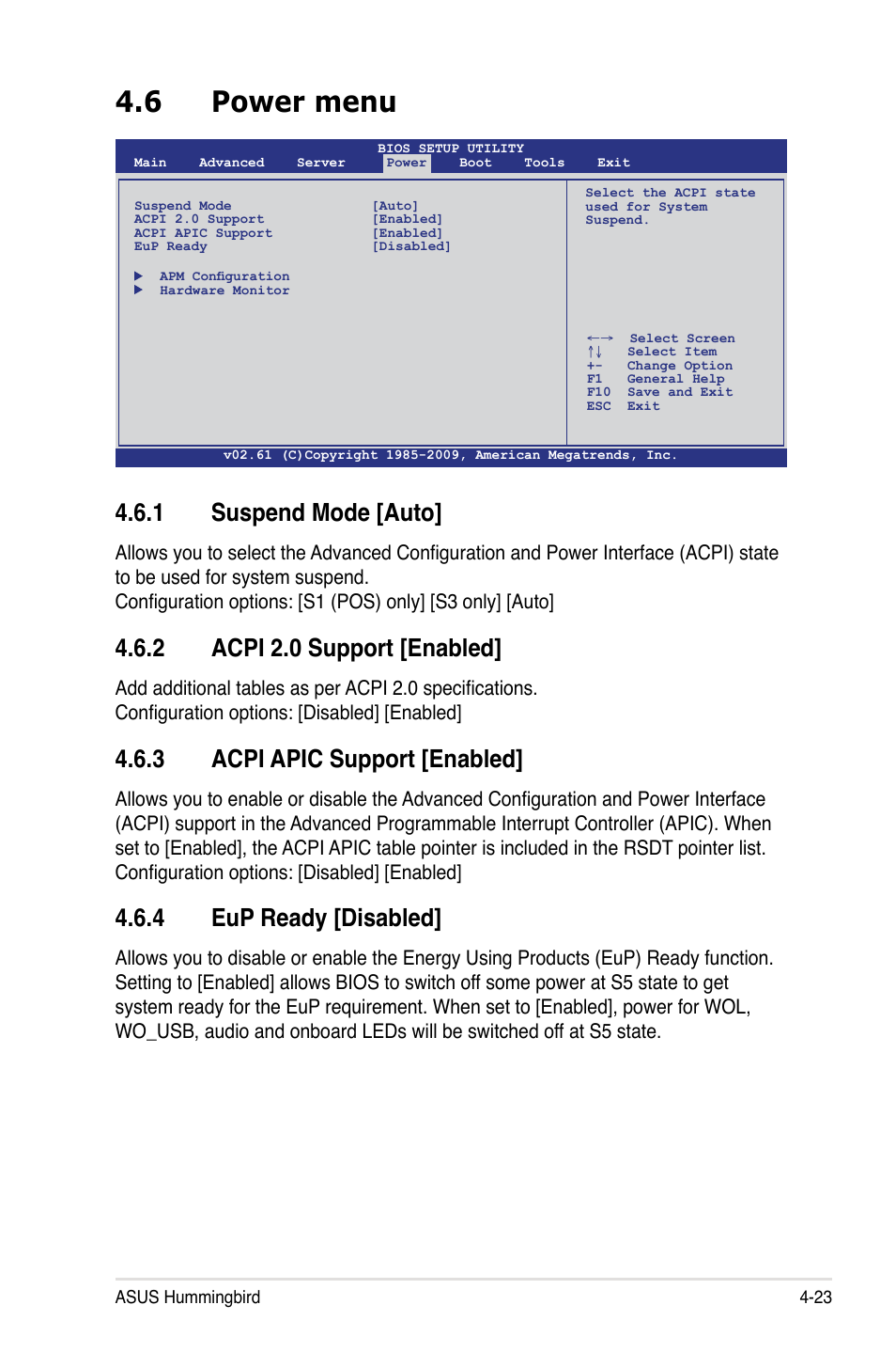 6 power menu, 1 suspend mode [auto, 2 acpi 2.0 support [enabled | 3 acpi apic support [enabled, 4 eup ready [disabled, Power menu -23 4.6.1, Suspend mode [auto] -23, Acpi 2.0 support [enabled] -23, Acpi apic support [enabled] -23, Eup ready [disabled] -23 | Asus Hummingbird User Manual | Page 67 / 112