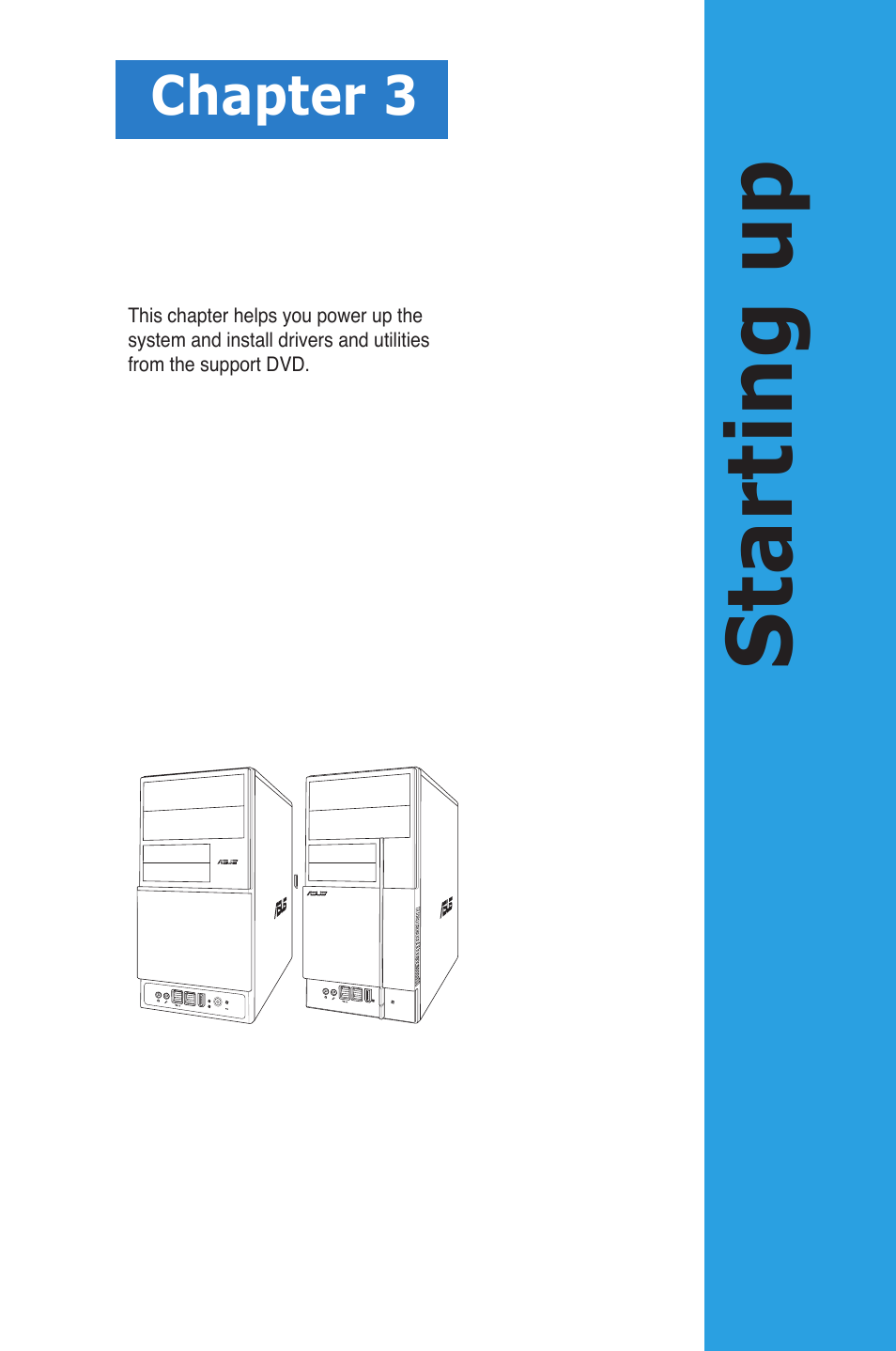 Starting up, Starting.up, Chapter 3 | Asus V3-P5G45 User Manual | Page 45 / 120