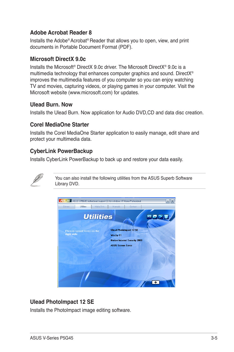 Adobe.acrobat.reader.8, Microsoft.directx.9.0c, Ulead.burn..now | Corel.mediaone.starter, Cyberlink.powerbackup, Ulead.photolmpact.12.se | Asus V3-P5G45 User Manual | Page 49 / 120