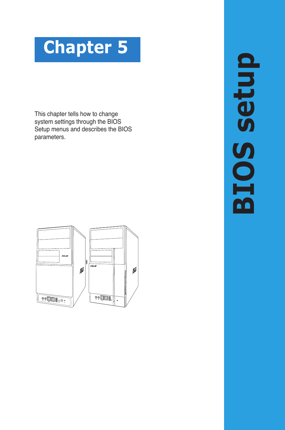 Bios setup, Bios.setup, Chapter 5 | Asus V3-P5G45 User Manual | Page 77 / 120