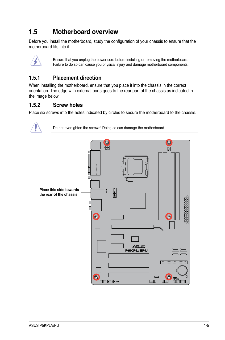 5 motherboard overview, 1 placement direction, 2 screw holes | Motherboard overview -5 1.5.1, Placement direction -5, Screw holes -5 | Asus P5KPL/EPU User Manual | Page 15 / 62