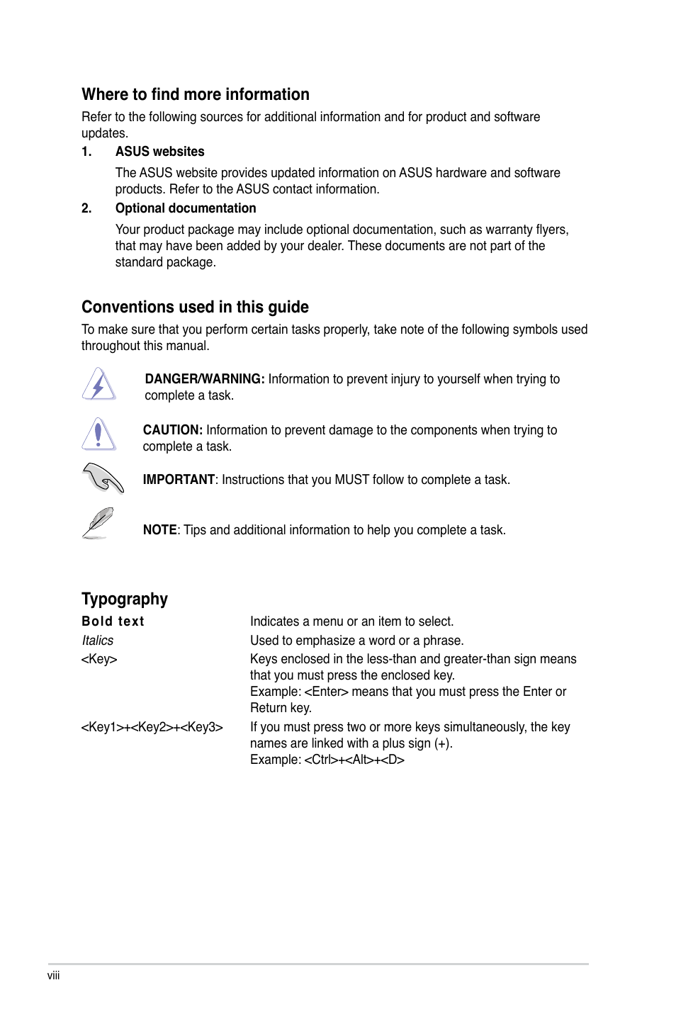 Where to find more information, Conventions used in this guide, Typography | Asus P5KPL/EPU User Manual | Page 8 / 62