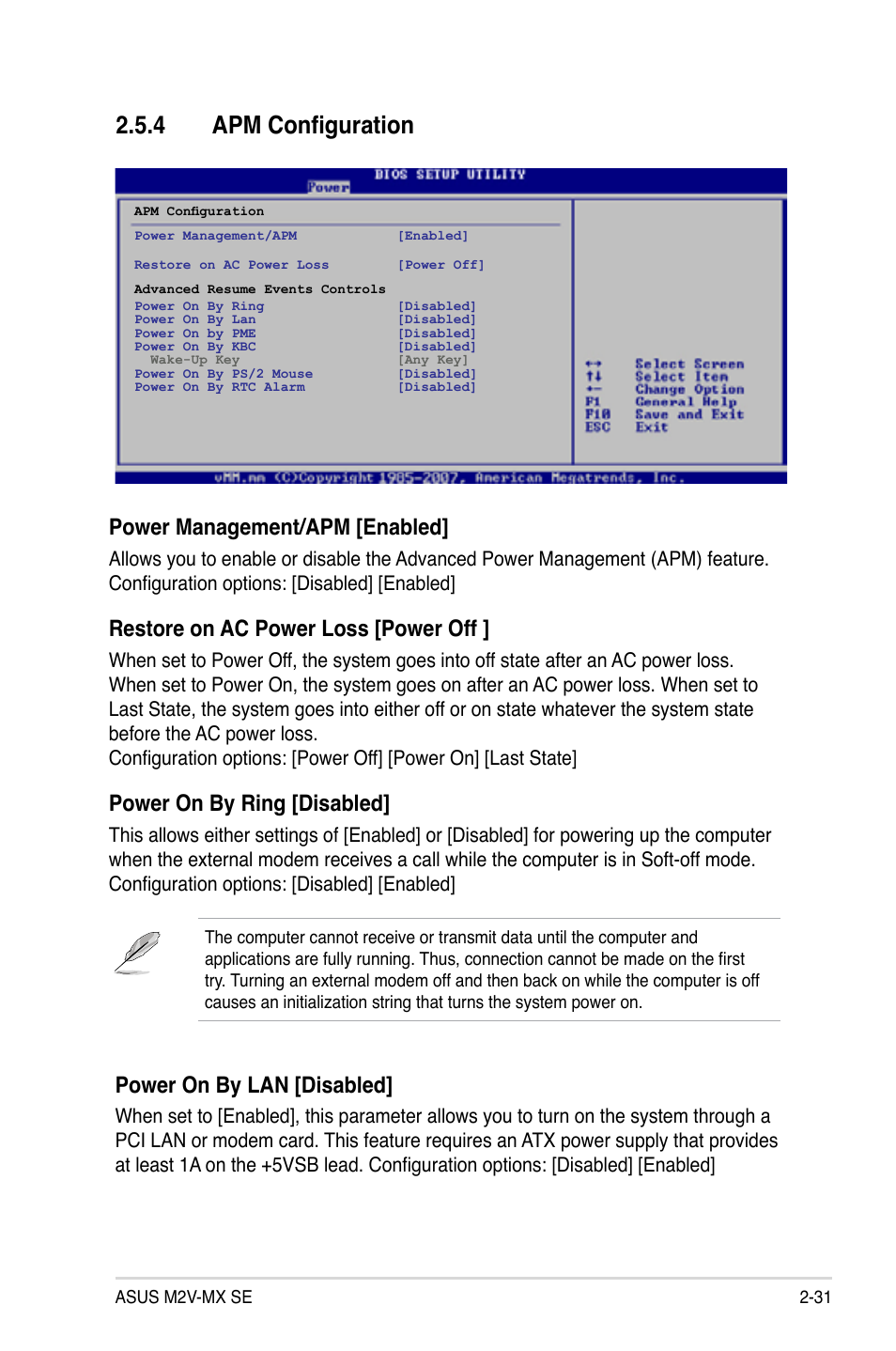 4 apm configuration, Power management/apm [enabled, Restore on ac power loss [power off | Power on by ring [disabled, Power on by lan [disabled | Asus M2V-MX SE User Manual | Page 73 / 90