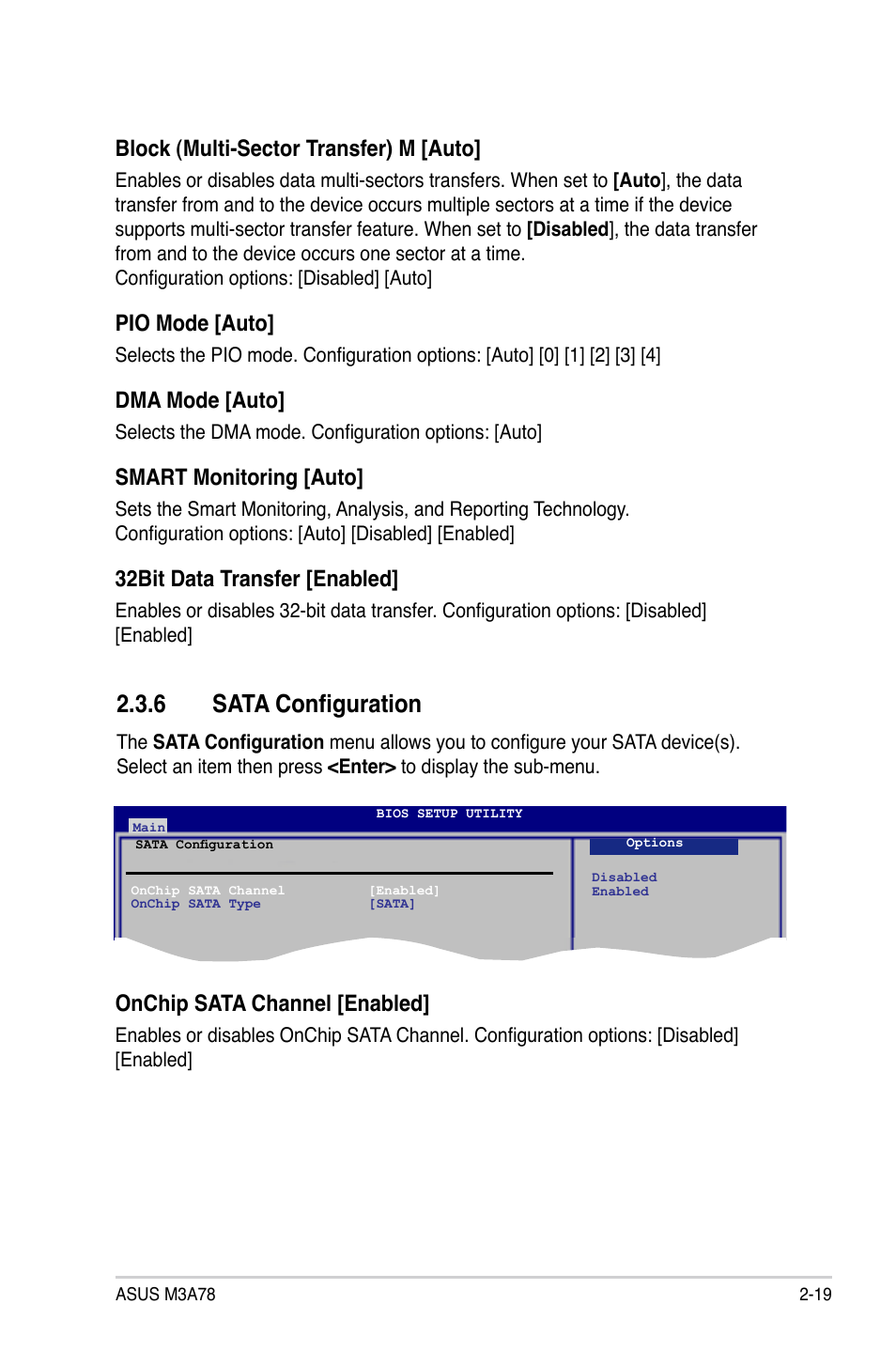 6 sata configuration, Sata configuration -19, Block (multi-sector transfer) m [auto | Pio mode [auto, Dma mode [auto, Smart monitoring [auto, 32bit data transfer [enabled, Onchip sata channel [enabled | Asus M3A78 User Manual | Page 65 / 104