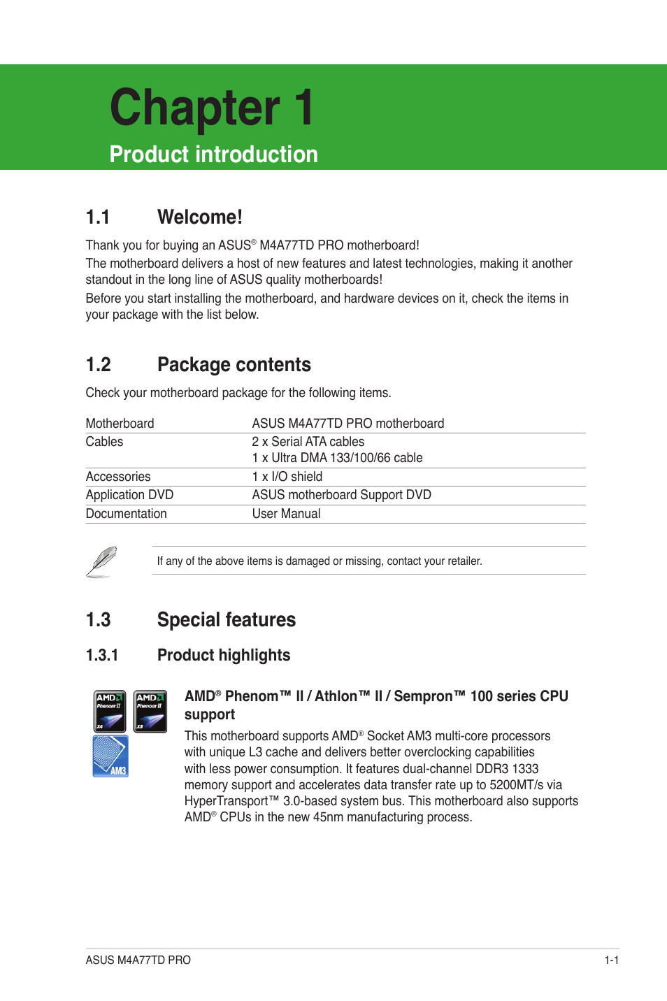 Chapter 1: product introduction, 1 welcome, 2 package contents | 3 special features, 1 product highlights, Product introduction, Welcome! -1, Package contents -1, Special features -1 1.3.1, Product highlights -1 | Asus M4A77TD PRO/U3S6 User Manual | Page 13 / 62