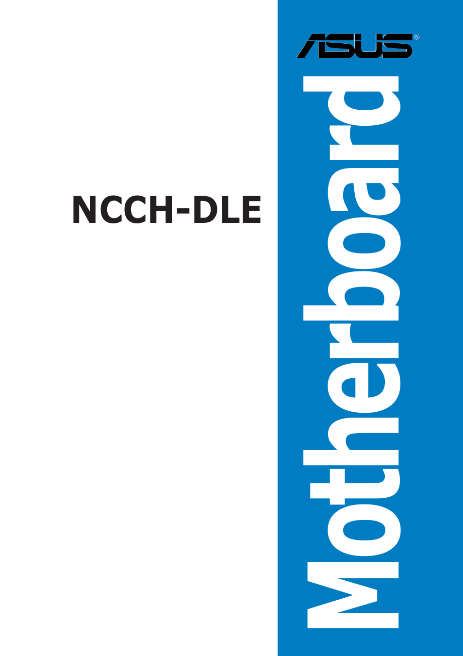 Asus NCCH-DLE User Manual | 180 pages