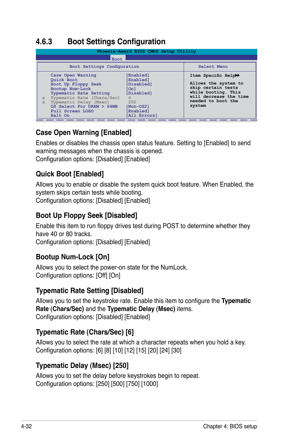 3 boot settings configuration, Boot settings configuration -32, Case open warning [enabled | Quick boot [enabled, Boot up floppy seek [disabled, Bootup num-lock [on, Typematic rate setting [disabled, Typematic rate (chars/sec) [6, Typematic delay (msec) [250 | Asus M3N78 Pro User Manual | Page 102 / 168