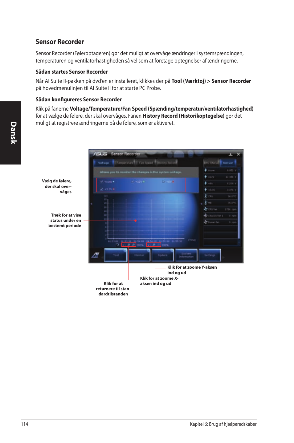 Dansk, Sensor.recorder | Asus CP3130 User Manual | Page 116 / 342