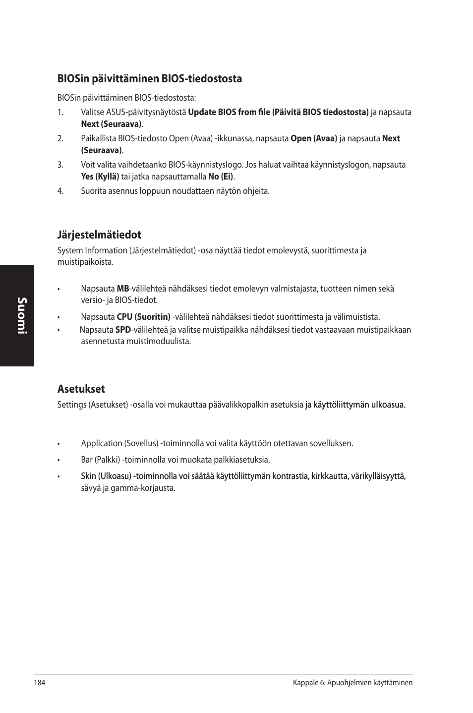 Suomi, Biosin.päivittäminen.bios-tiedostosta, Järjestelmätiedot | Asetukset | Asus CP3130 User Manual | Page 186 / 342