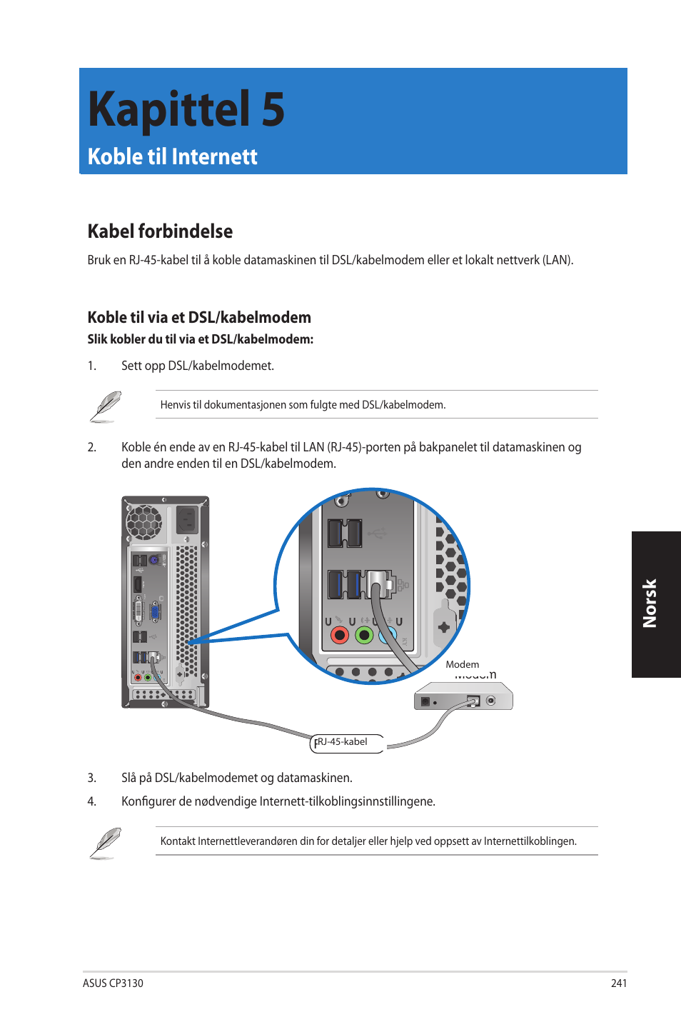 Kapittel 5, Koble til internett, Kabel forbindelse | Kapittel.5, Koble.til.internett, Kabel.forbindelse, Norsk n orsk | Asus CP3130 User Manual | Page 243 / 342