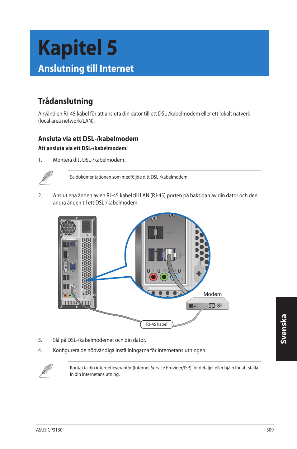 Kapitel 5, Anslutning till internet, Trådanslutning | Kapitel.5, Anslutning.till.internet, Sv ensk a sv ensk a | Asus CP3130 User Manual | Page 311 / 342