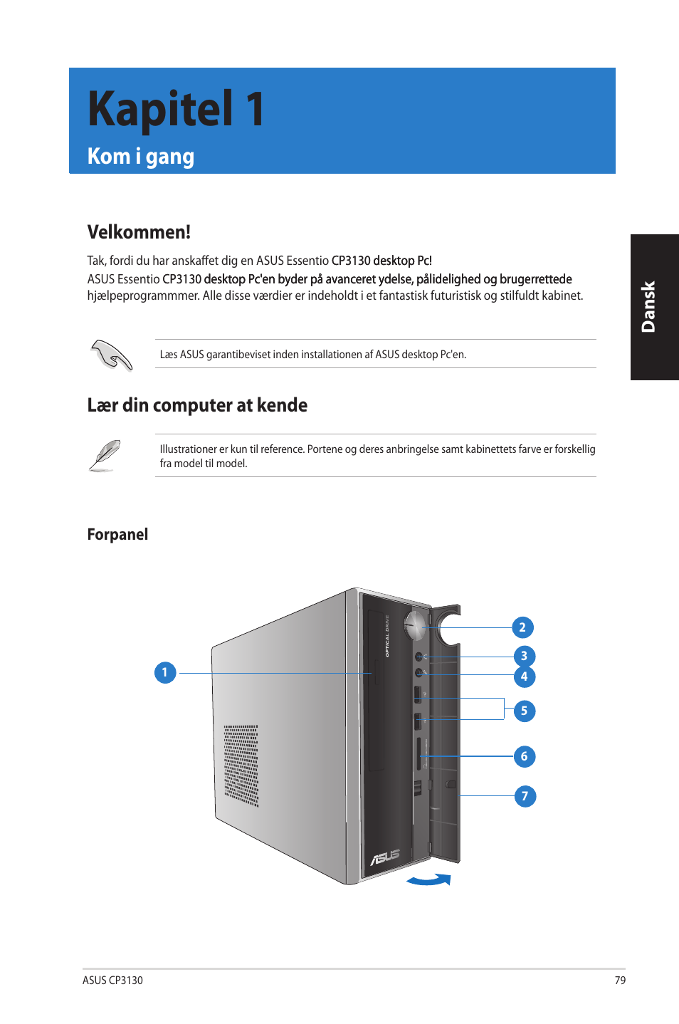 Kapitel 1, Kom i gang, Velkommen | Lær din computer at kende, Kapitel.1, Kom.i.gang, Velkommen! lær din computer at kende | Asus CP3130 User Manual | Page 81 / 342