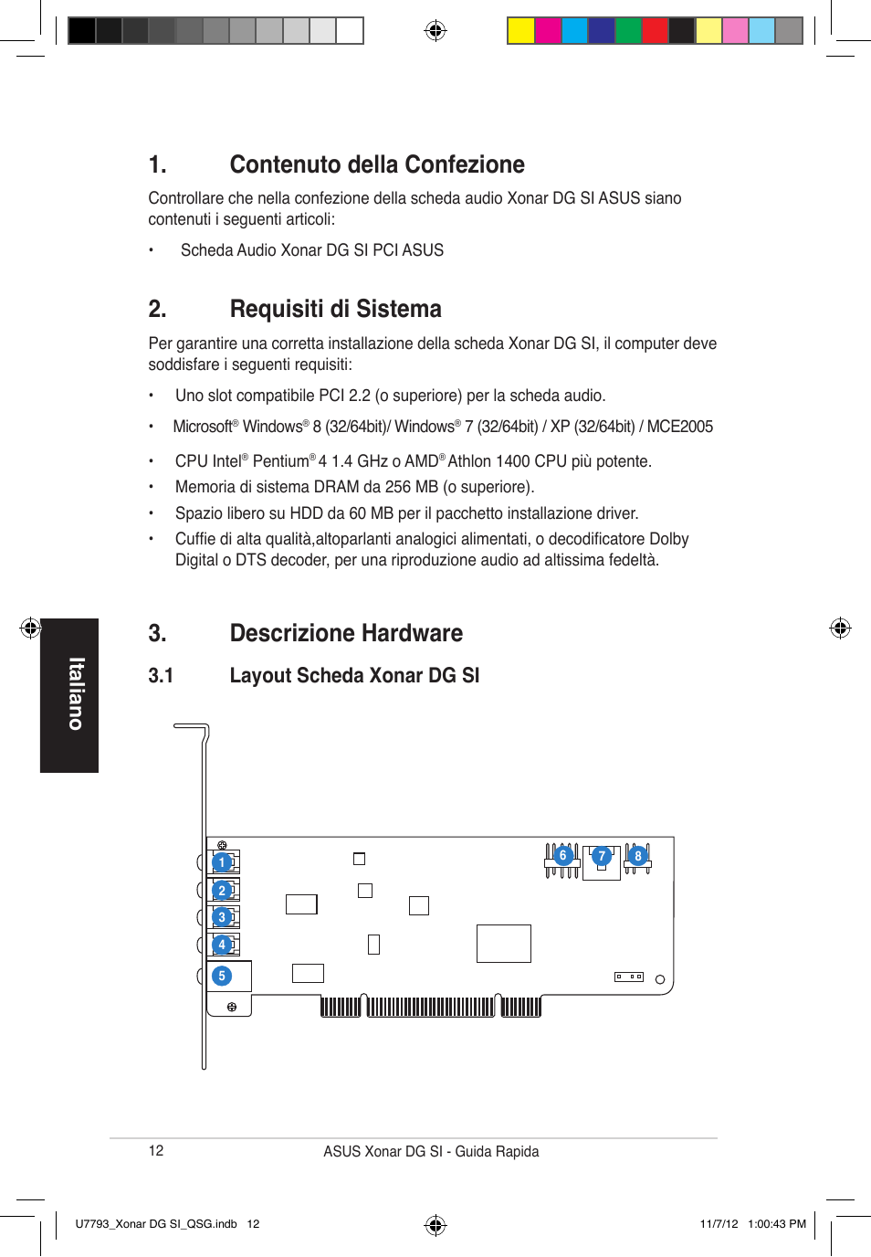 Contenuto della confezione, Requisiti di sistema, Descrizione hardware | Italiano, 1 layout scheda xonar dg si | Asus Xonar DG SI User Manual | Page 12 / 26