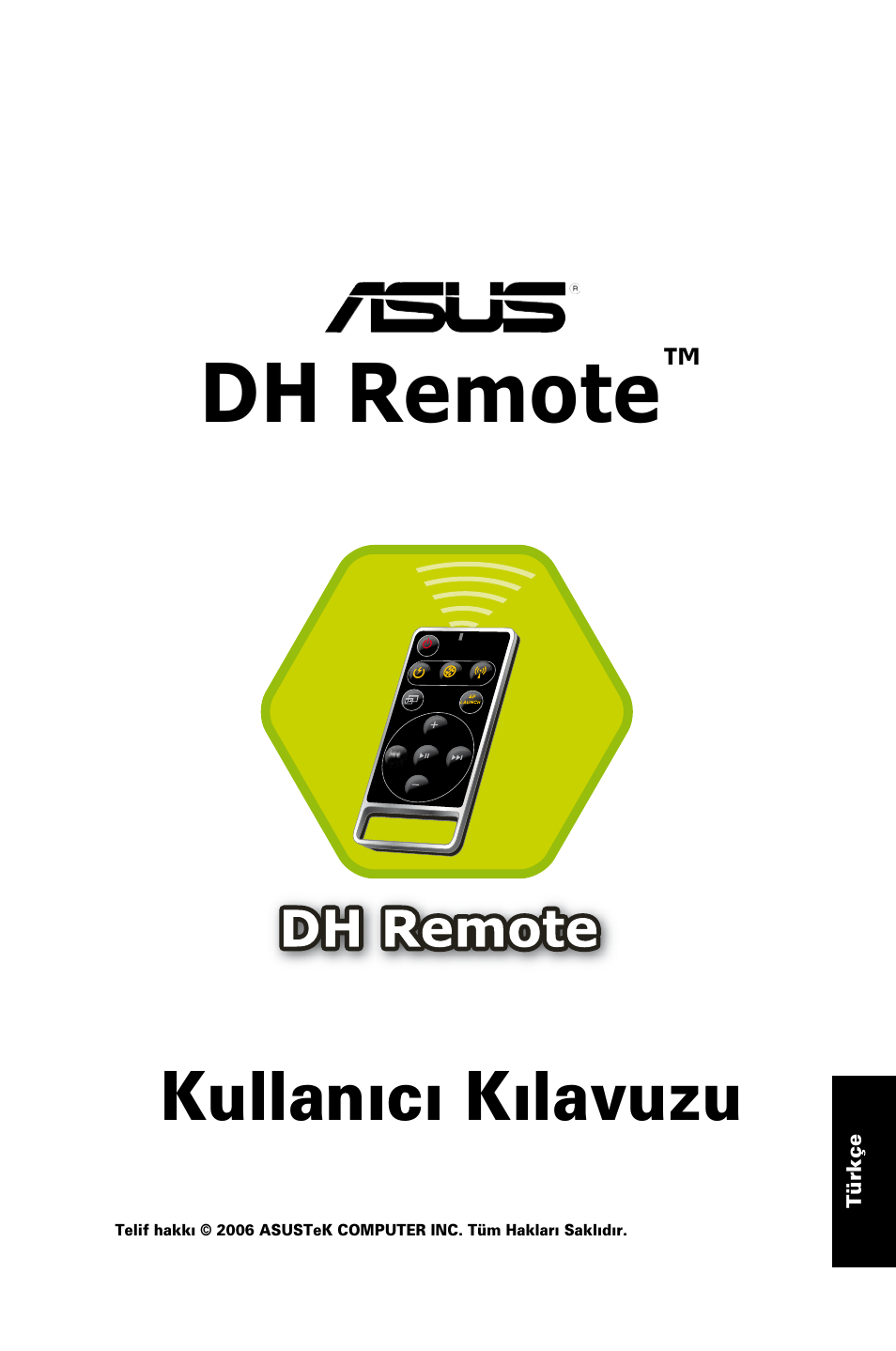 Dh remote, Kullan›c› k›lavuzu | Asus P5W DH Deluxe User Manual | Page 89 / 96