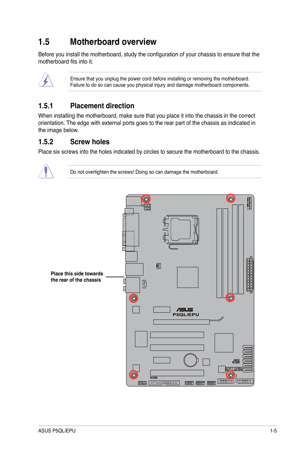 5 motherboard overview, 1 placement direction, 2 screw holes | Motherboard.overview -5 1.5.1, Placement direction -5, Screw holes -5, Motherboard.overview, Placement.direction, Screw.holes | Asus P5QL/EPU User Manual | Page 15 / 64