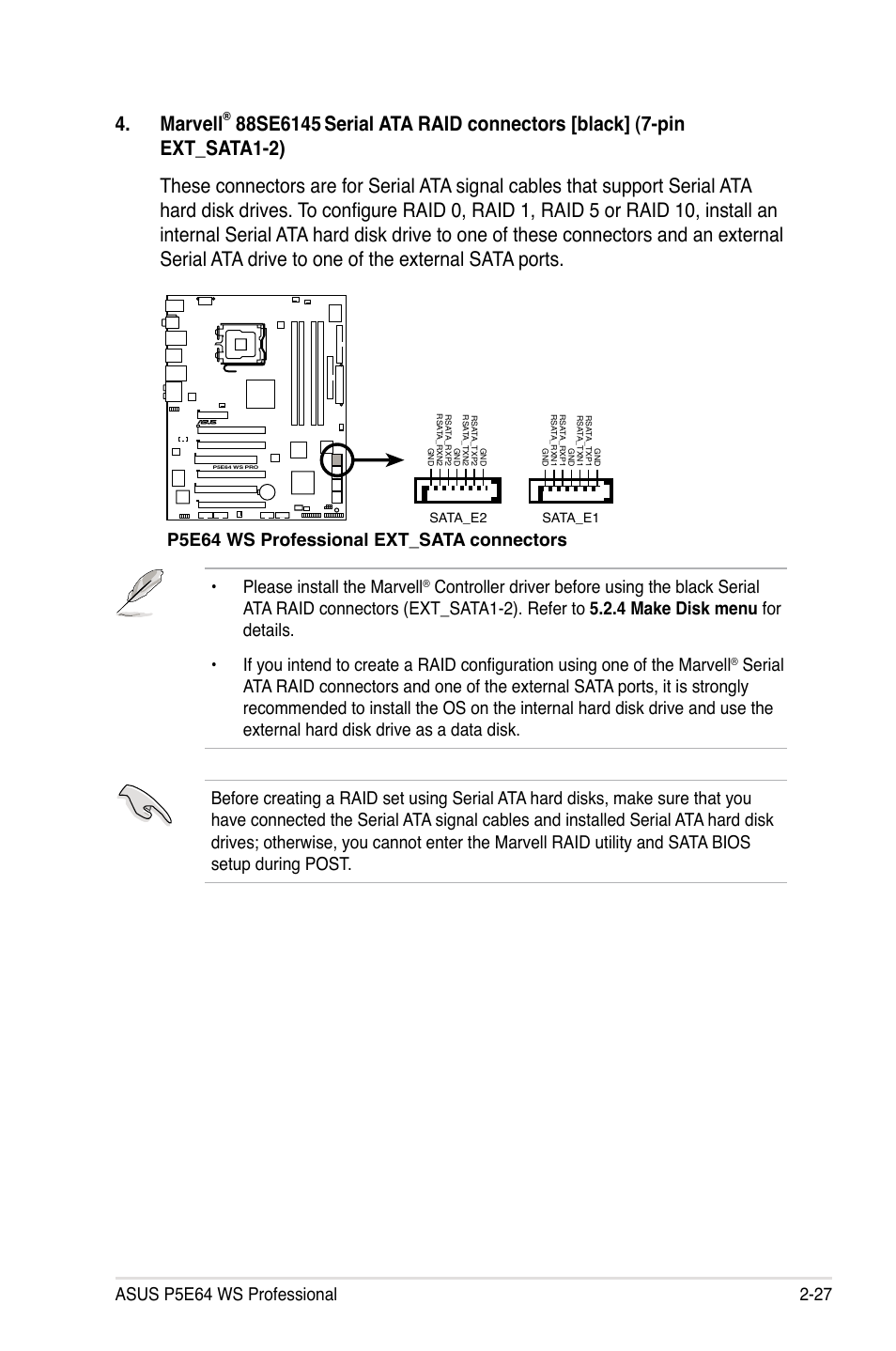 Marvell, P5e64 ws professional ext_sata connectors, Please install the marvell | Asus P5E64 WS Professional User Manual | Page 53 / 178