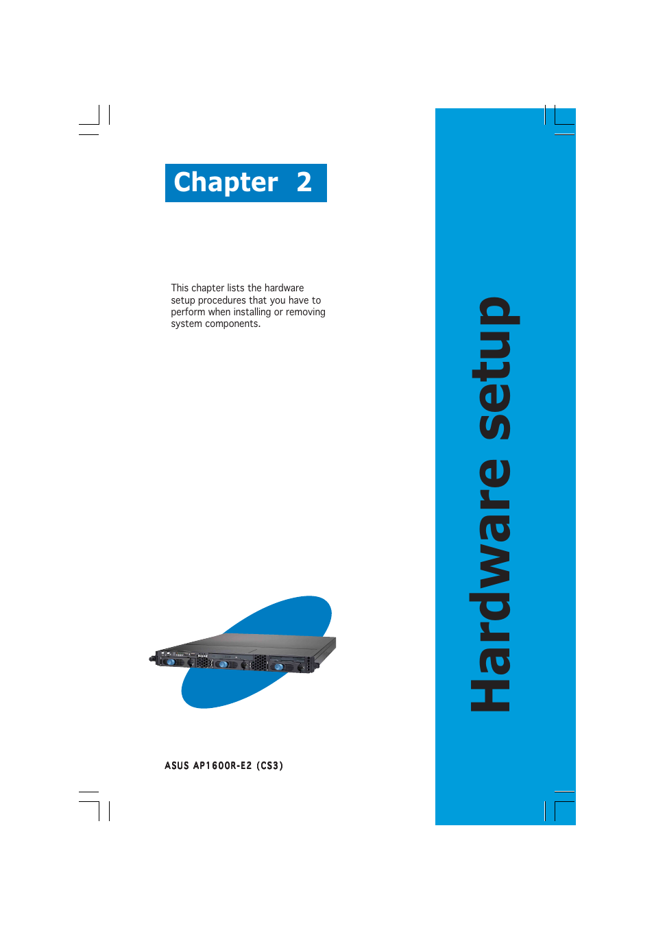 Hardware setup, Chapter 2 | Asus RS160-E2 User Manual | Page 19 / 132