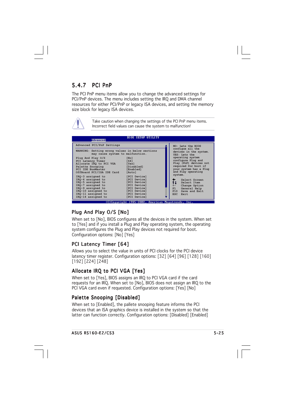 7 pci pnp pci pnp pci pnp pci pnp pci pnp, Plug and play o/s [no, Pci latency timer [64 | Allocate irq to pci vga [yes, Palette snooping [disabled | Asus RS160-E2 User Manual | Page 85 / 132