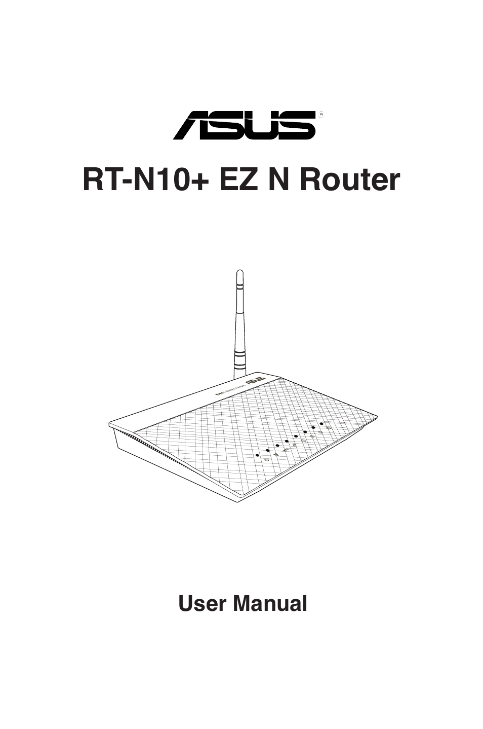 Asus RT-N10 Plus (VER.C1) User Manual | 53 pages