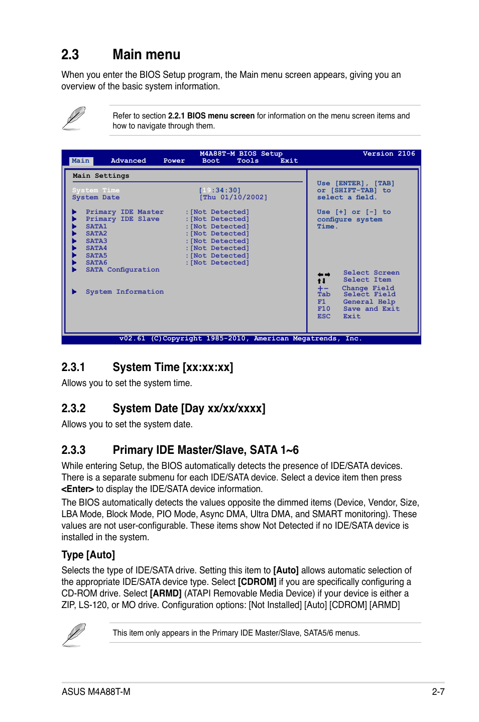 3 main menu, 1 system time, 2 system date | 3 primary ide master/slave, sata 1~6, Main menu -7 2.3.1, System time -7, System date -7, Primary ide master/slave, sata 1~6 -7, 1 system time [xx:xx:xx, Type [auto | Asus M4A88T-M/USB3 User Manual | Page 51 / 70