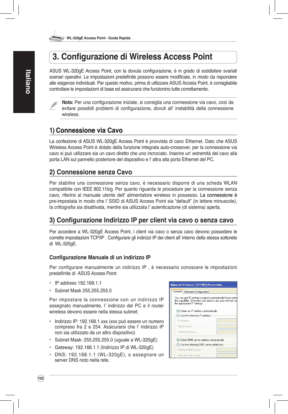 Configurazione di wireless access point, 1) connessione via cavo, 2) connessione senza cavo | Italiano, 1) connessione �ia ca�o connessione via cavo | Asus WL-320gE User Manual | Page 103 / 172