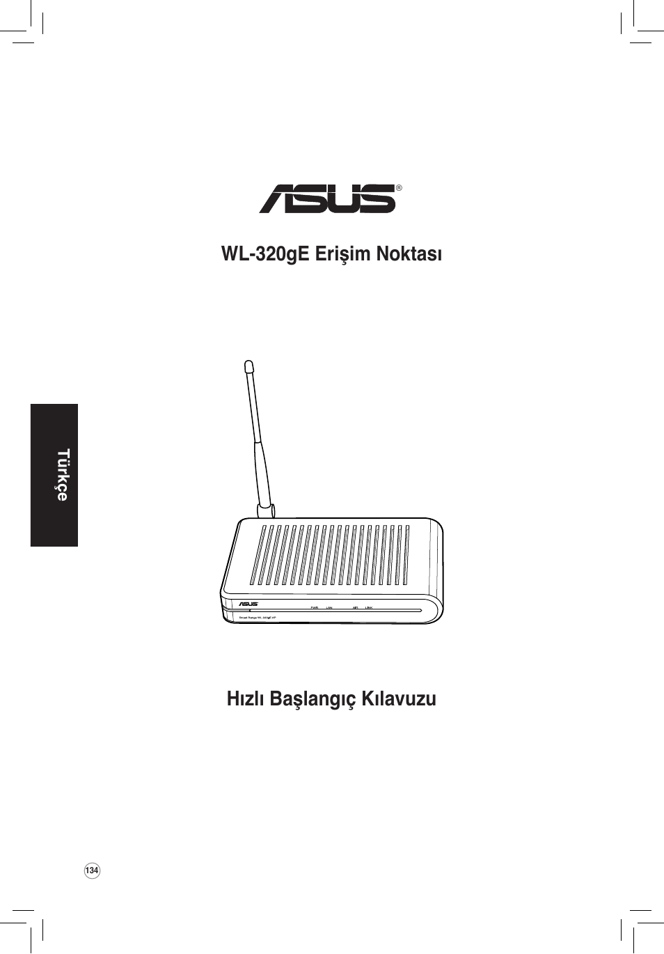 Hızlı başlangıç kılavuzu wl-320ge erişim noktası | Asus WL-320gE User Manual | Page 135 / 172