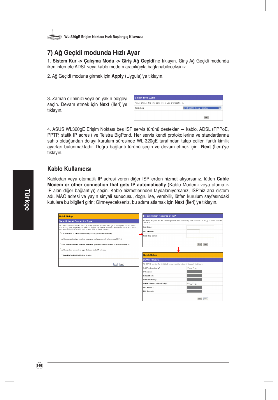 Türkçe 7) ağ geçidi modunda hızlı ayar, Kablo kullanıcısı | Asus WL-320gE User Manual | Page 147 / 172