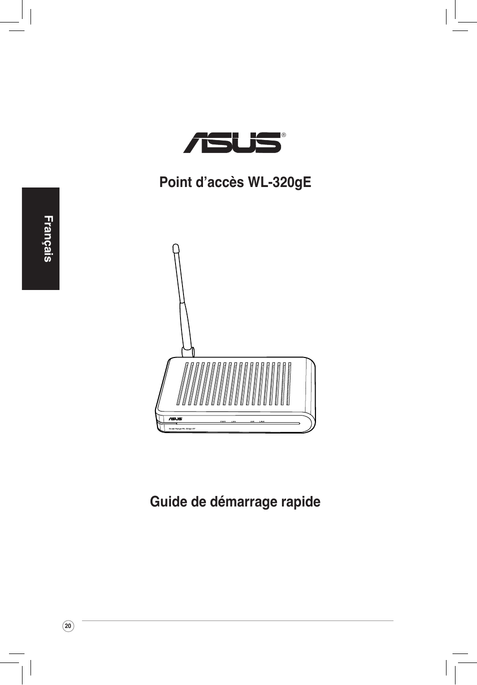 Guide de démarrage rapide point d’accès wl-320ge | Asus WL-320gE User Manual | Page 21 / 172