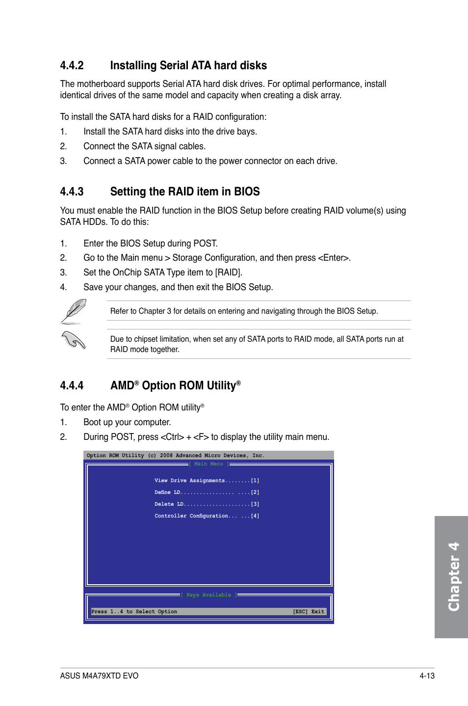 2 installing serial ata hard disks, 3 setting the raid item in bios, 4 amd® option rom utility | Installing serial ata hard disks -13, Setting the raid item in bios -13, Option rom utility, Chapter 4, 4 amd | Asus M4A79XTD EVO/USB3 User Manual | Page 101 / 112