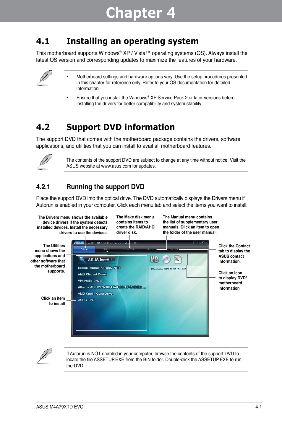 Chapter 4: software support, 1 installing an operating system, 2 support dvd information | 1 running the support dvd, Chapter 4, Software support, Installing an operating system -1, Support dvd information -1 4.2.1, Running the support dvd -1 | Asus M4A79XTD EVO/USB3 User Manual | Page 89 / 112