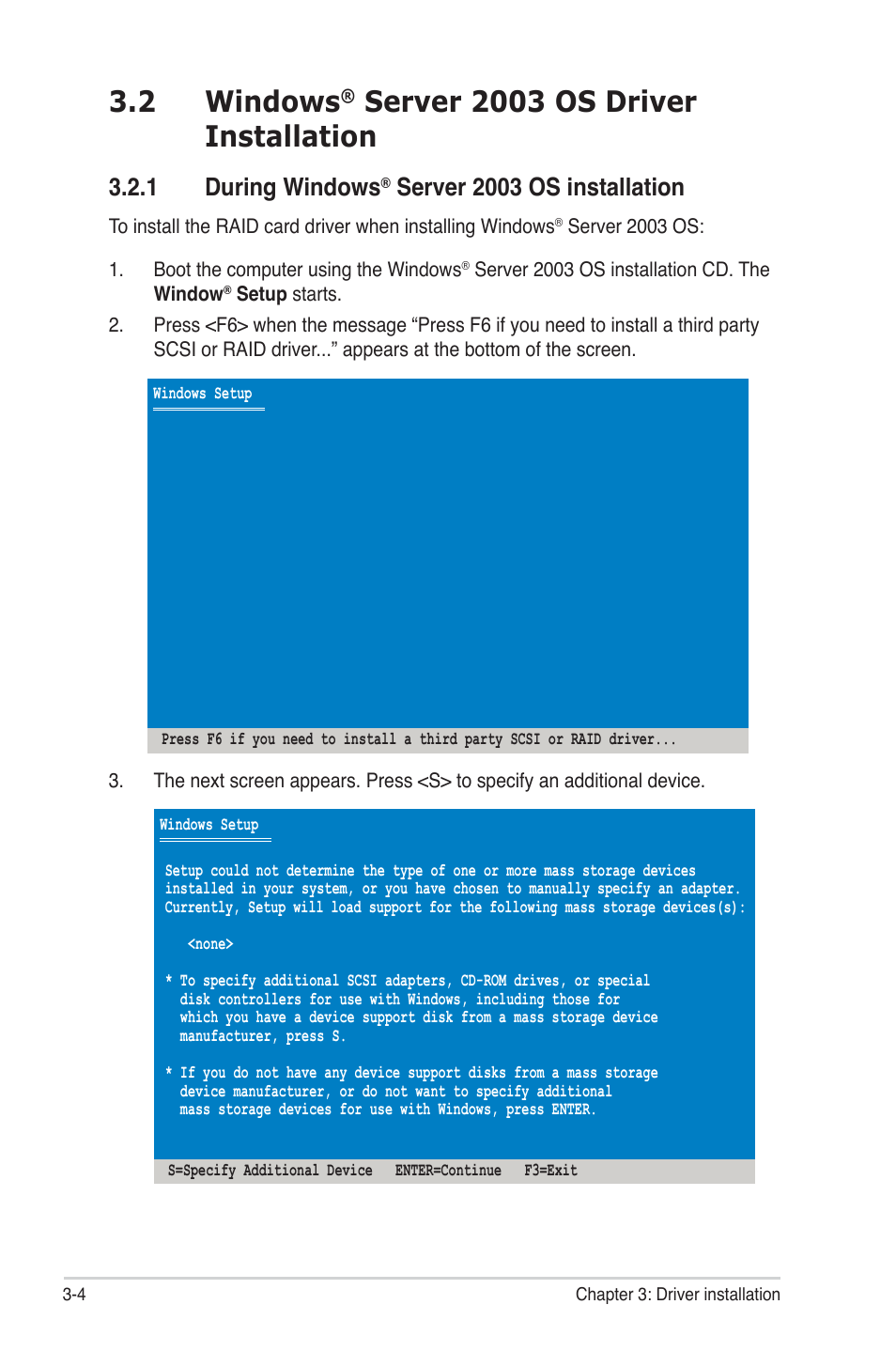 2 windows® server 2003 os driver installation, 1 during windows® server 2003 os installation, Windows | Server 2003 os driver installation -4, During windows, Server 2003 os installation -4, 2 windows, Server 2003 os driver installation, 1 during windows, Server 2003 os installation | Asus PIKE 2208 User Manual | Page 72 / 86