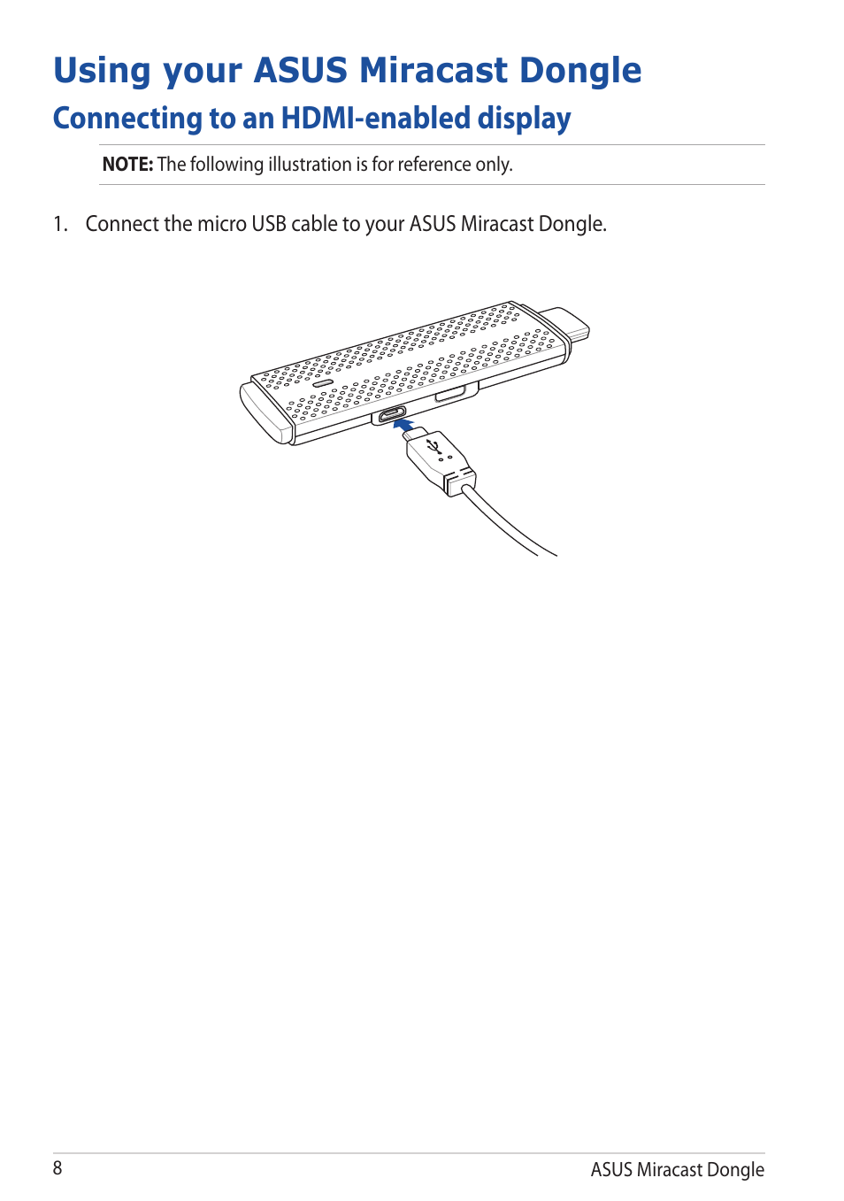 Using your asus miracast dongle, Connecting to an hdmi-enabled display | Asus Miracast Dongle User Manual | Page 8 / 22