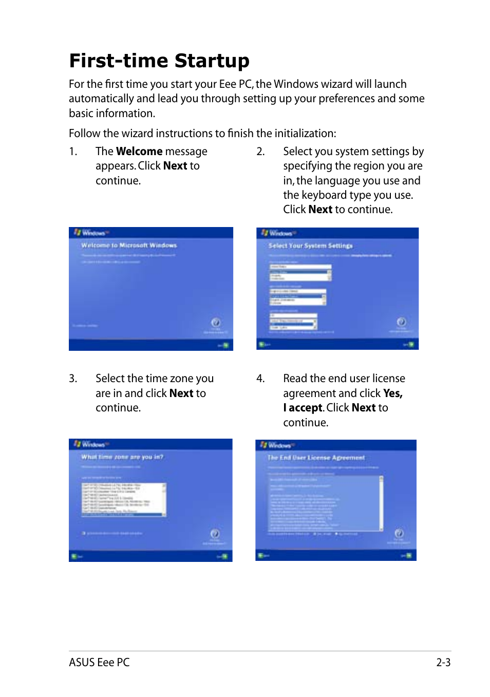 First-time startup, First-time startup -3 | Asus Eee PC 1005HAB User Manual | Page 23 / 60