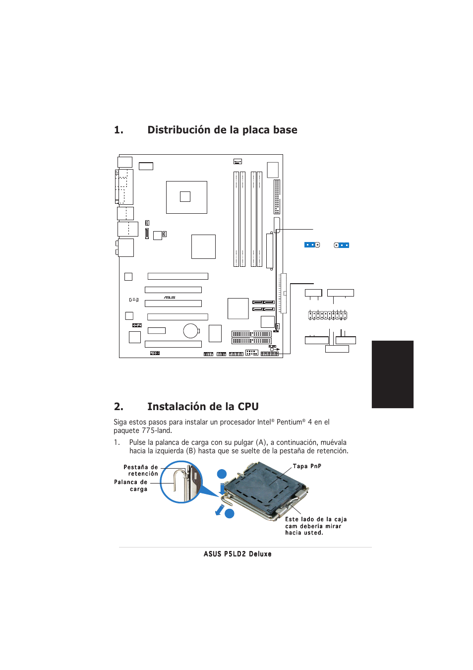 Instalación de la cpu, Distribución de la placa base, Espa ñ ol | Siga estos pasos para instalar un procesador intel, Pentium | Asus P5LD2 Deluxe User Manual | Page 11 / 20