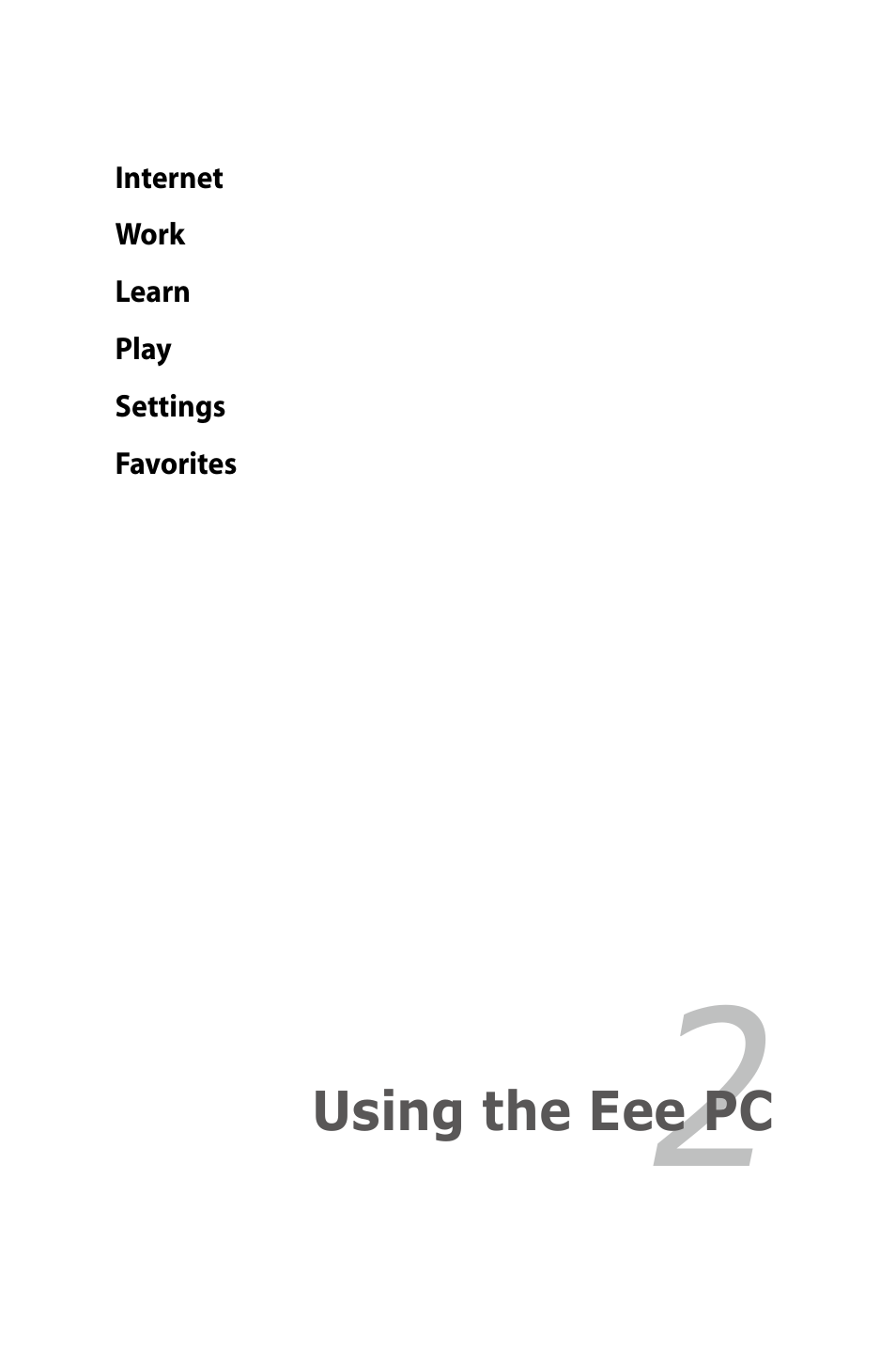 Using the eee pc | Asus Eee PC S101/Linux User Manual | Page 11 / 90