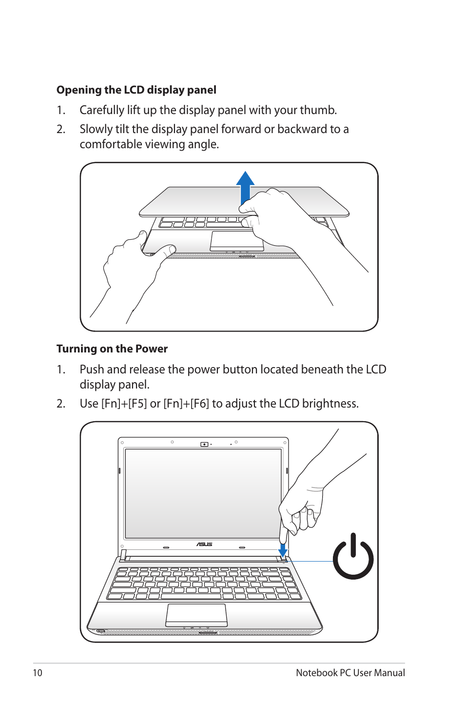 Opening the lcd display panel, Turning on the power | Asus U30Jc User Manual | Page 10 / 104