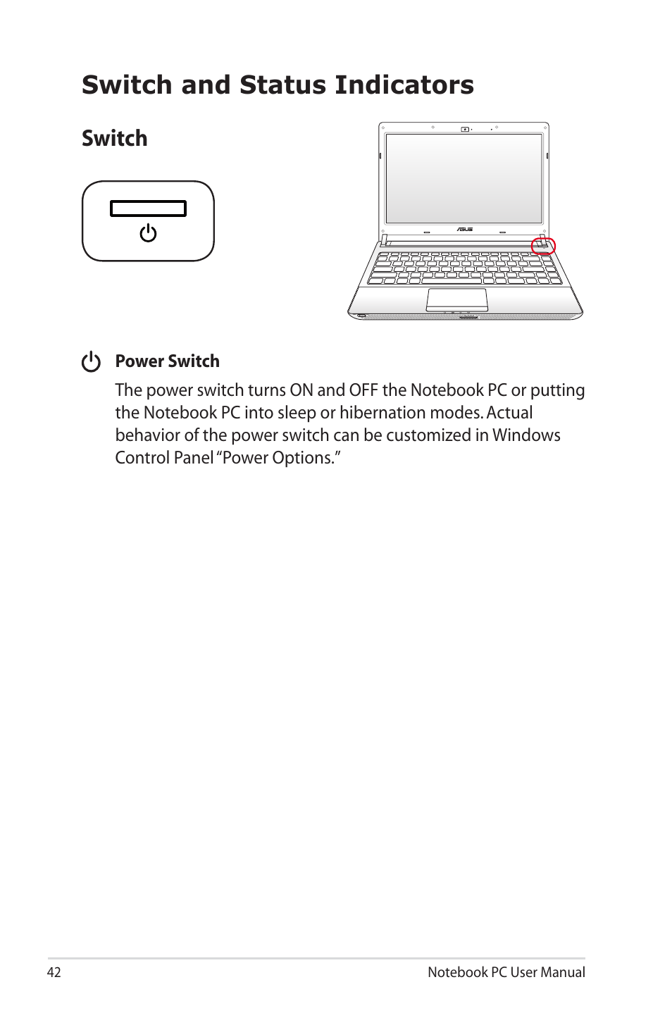 Switch and status indicators, Switch | Asus U30Jc User Manual | Page 42 / 104