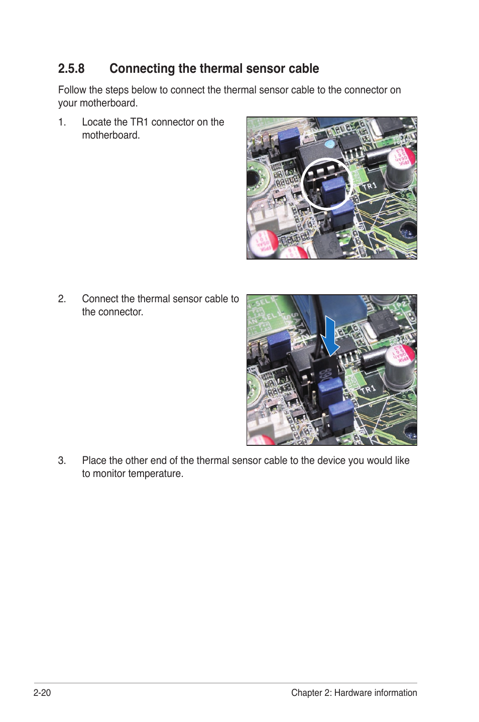 8 connecting the thermal sensor cable, Connecting the thermal sensor cable -20 | Asus P8B-M User Manual | Page 38 / 150