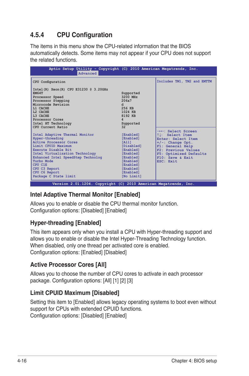 4 cpu configuration, Cpu configuration -16, Intel adaptive thermal monitor [enabled | Hyper-threading [enabled, Active processor cores [all, Limit cpuid maximum [disabled, 16 chapter 4: bios setup | Asus P8B-M User Manual | Page 74 / 150