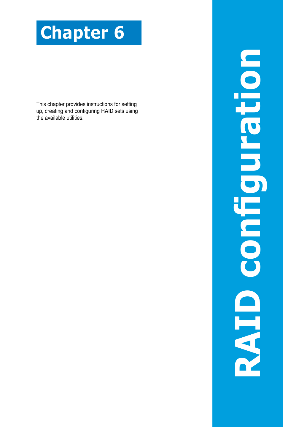 Chapter 6: raid configuration, Chapter 6, Raid configuration | Raid configu rat ion | Asus RS300-H8-PS12 User Manual | Page 111 / 192