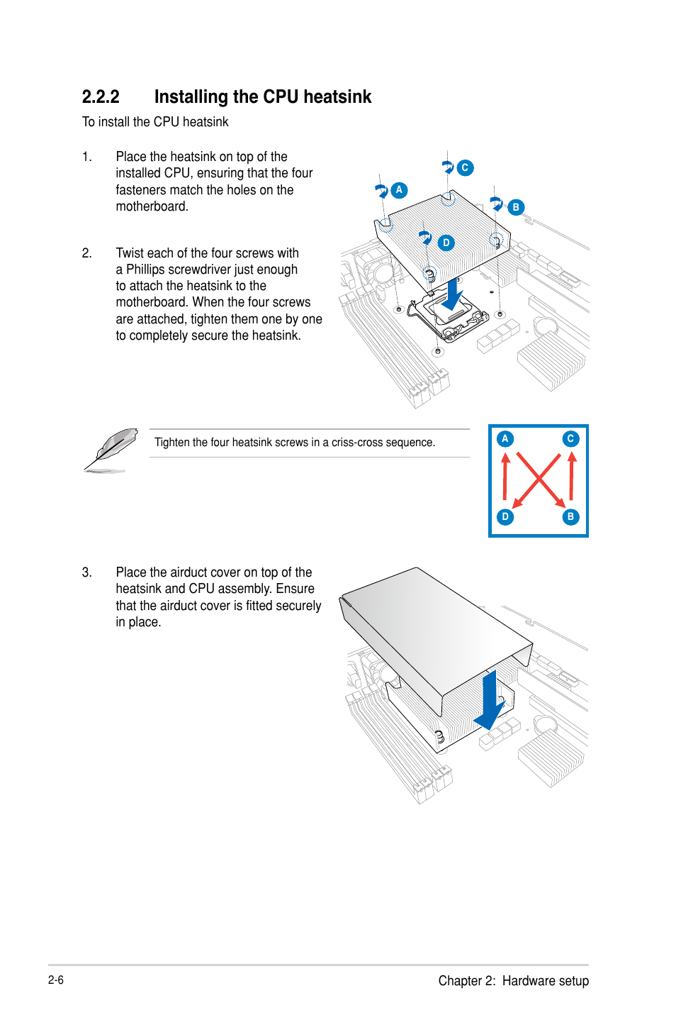 2 installing the cpu heatsink, Installing the cpu heatsink -6 | Asus RS300-H8-PS12 User Manual | Page 28 / 192