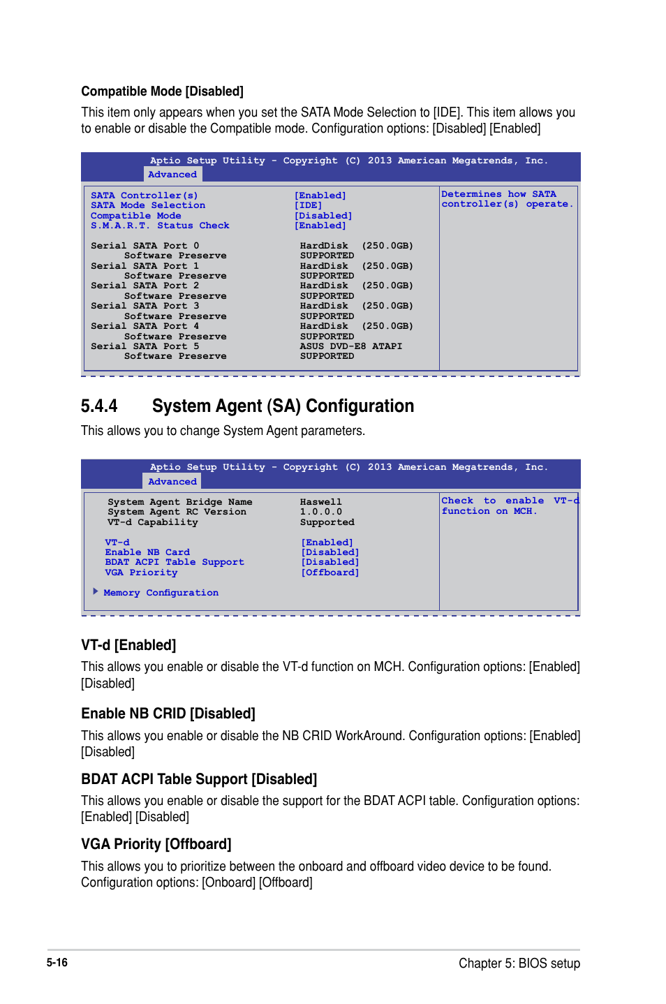 4 system agent (sa) configuration, System agent (sa) configuration -16, Vt-d [enabled | Enable nb crid [disabled, Bdat acpi table support [disabled, Vga priority [offboard, This allows you to change system agent parameters | Asus RS300-H8-PS12 User Manual | Page 88 / 192