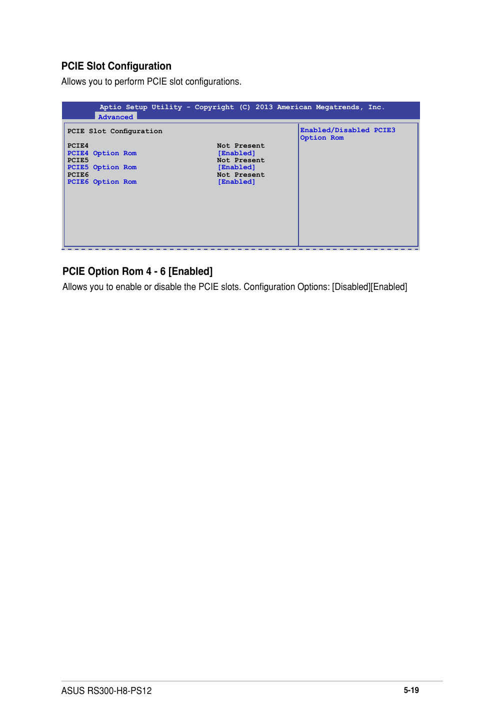 Pcie slot configuration, Pcie option rom 4 - 6 [enabled, Allows you to perform pcie slot configurations | Asus RS300-H8-PS12 User Manual | Page 91 / 192