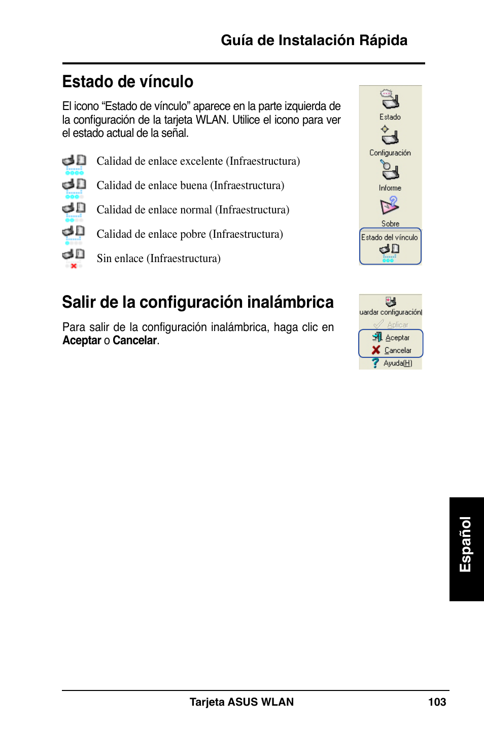 Estado de vínculo, Salir de la configuración inalámbrica | Asus WL-100W User Manual | Page 104 / 127