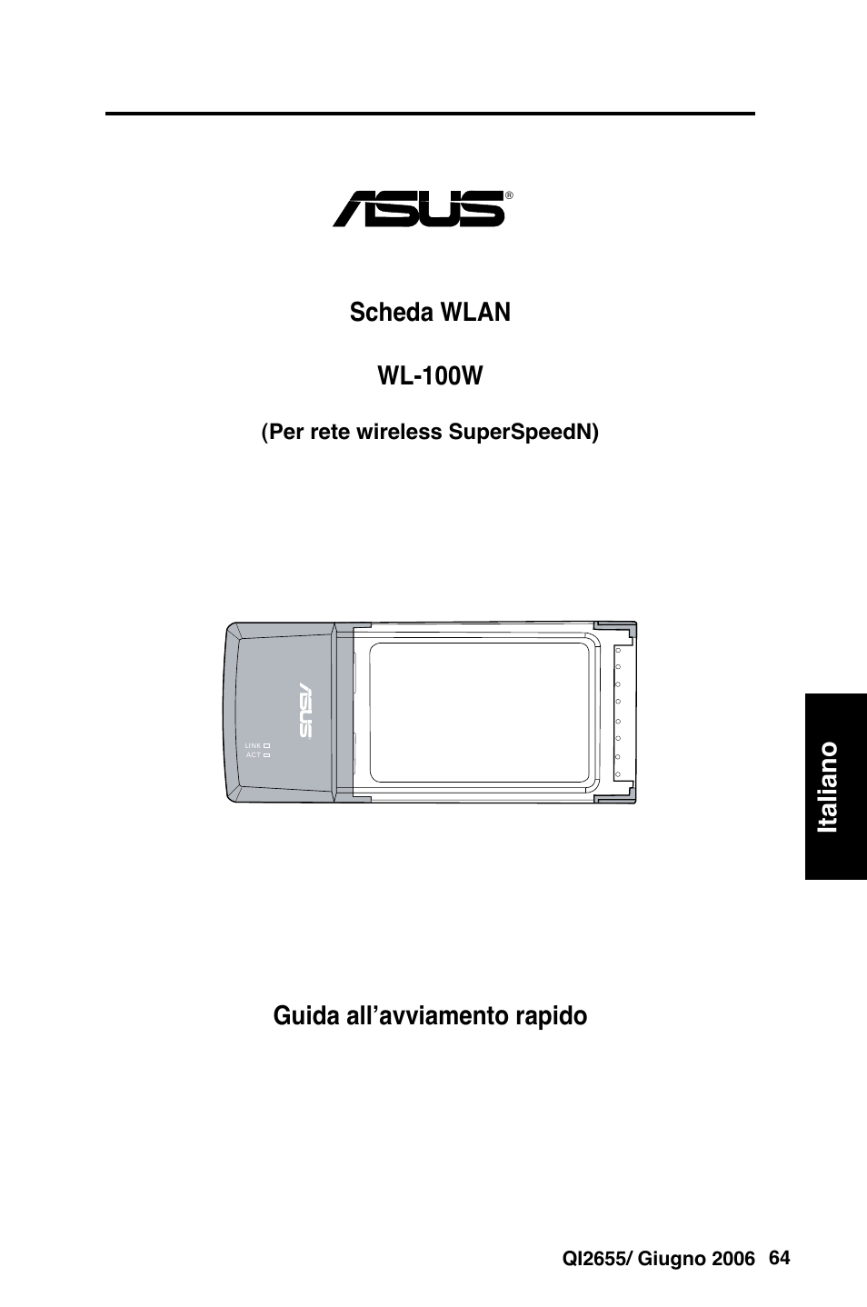 Italiano, Guida all’avviamento rapido scheda wlan wl-100w, Per rete wireless superspeedn) | Asus WL-100W User Manual | Page 65 / 127