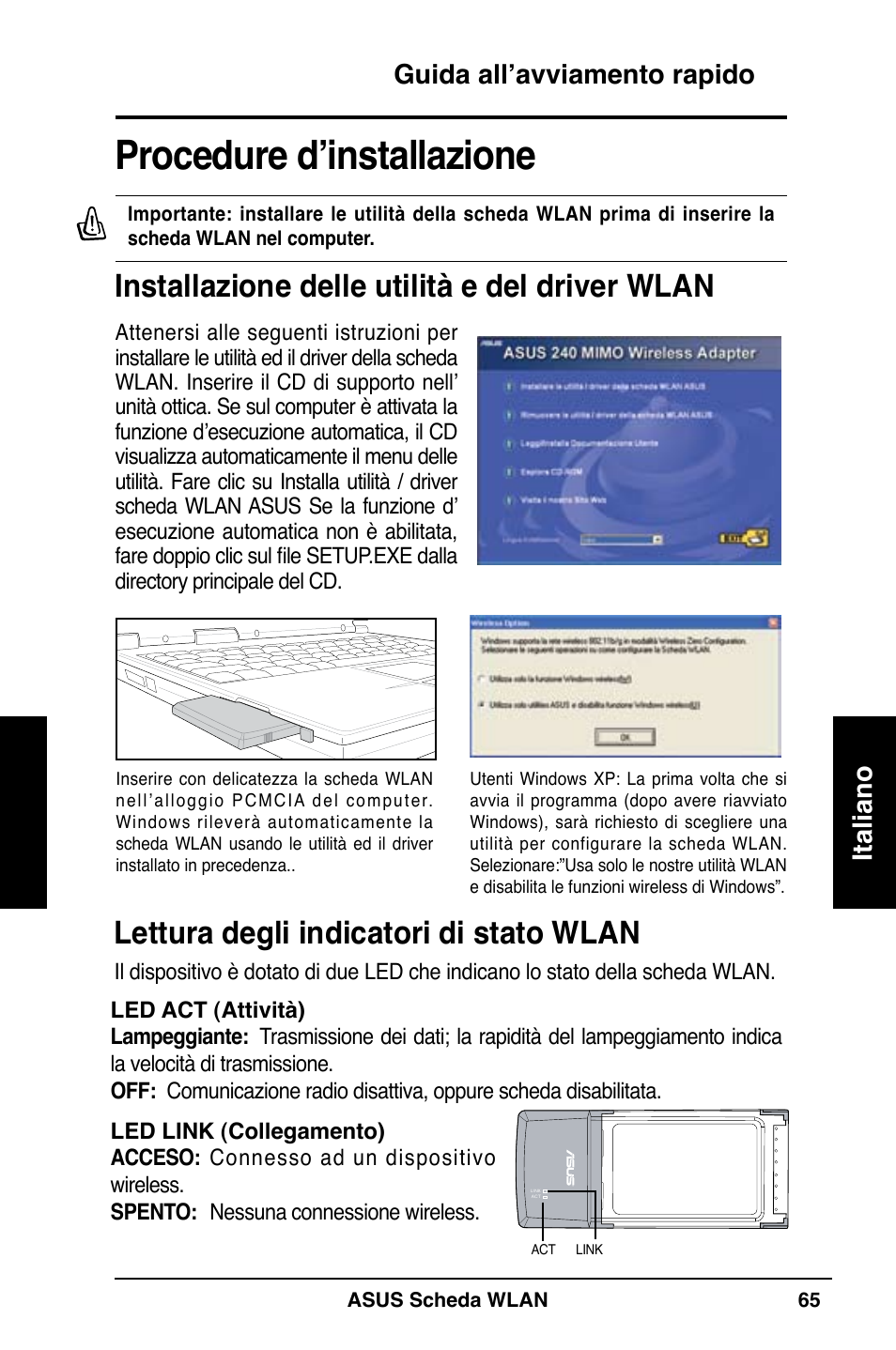 Procedure d’installazione, Installazione delle utilità e del driver wlan, Lettura degli indicatori di stato wlan | Guida all’avviamento rapido italiano | Asus WL-100W User Manual | Page 66 / 127