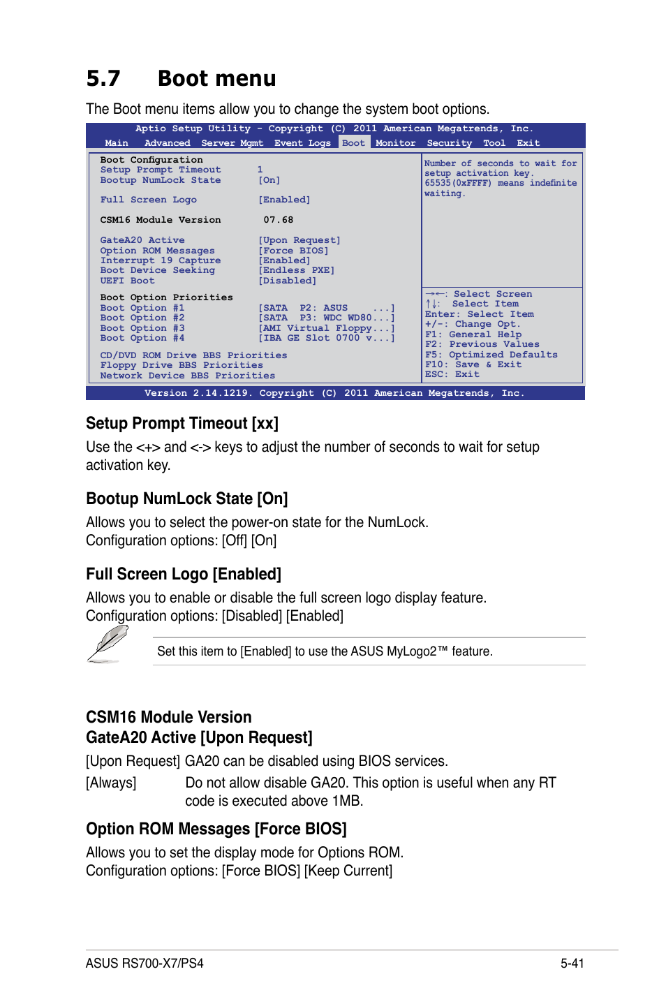 7 boot menu, Setup prompt timeout [xx, Bootup numlock state [on | Full screen logo [enabled, Csm16 module version gatea20 active [upon request, Option rom messages [force bios | Asus RS700-X7/PS4 User Manual | Page 105 / 182