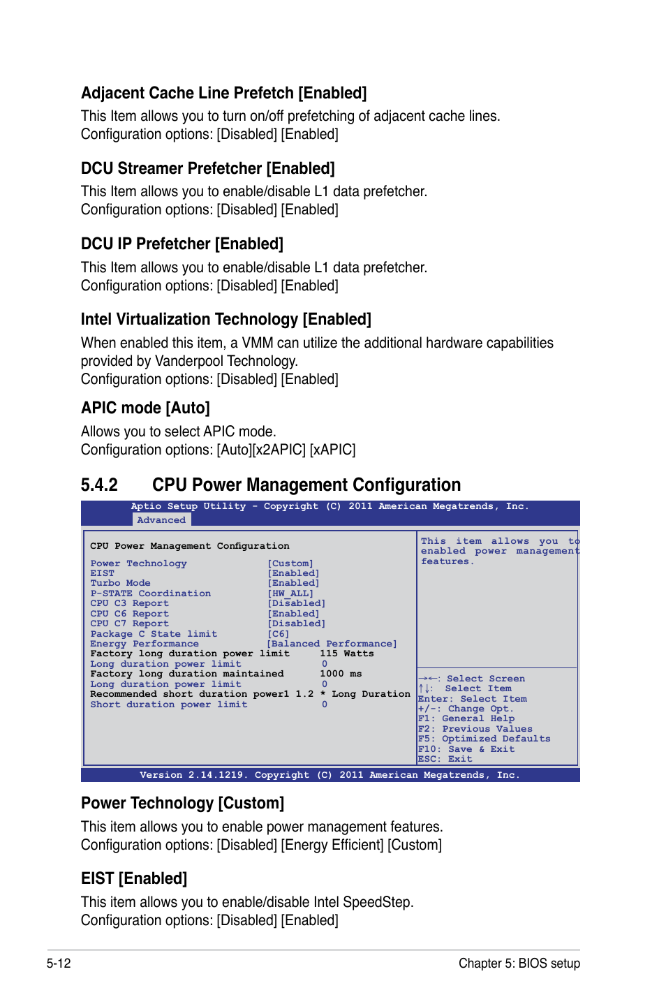 2 cpu power management configuration, Adjacent cache line prefetch [enabled, Dcu streamer prefetcher [enabled | Dcu ip prefetcher [enabled, Intel virtualization technology [enabled, Apic mode [auto, Power technology [custom, Eist [enabled | Asus RS700-X7/PS4 User Manual | Page 76 / 182