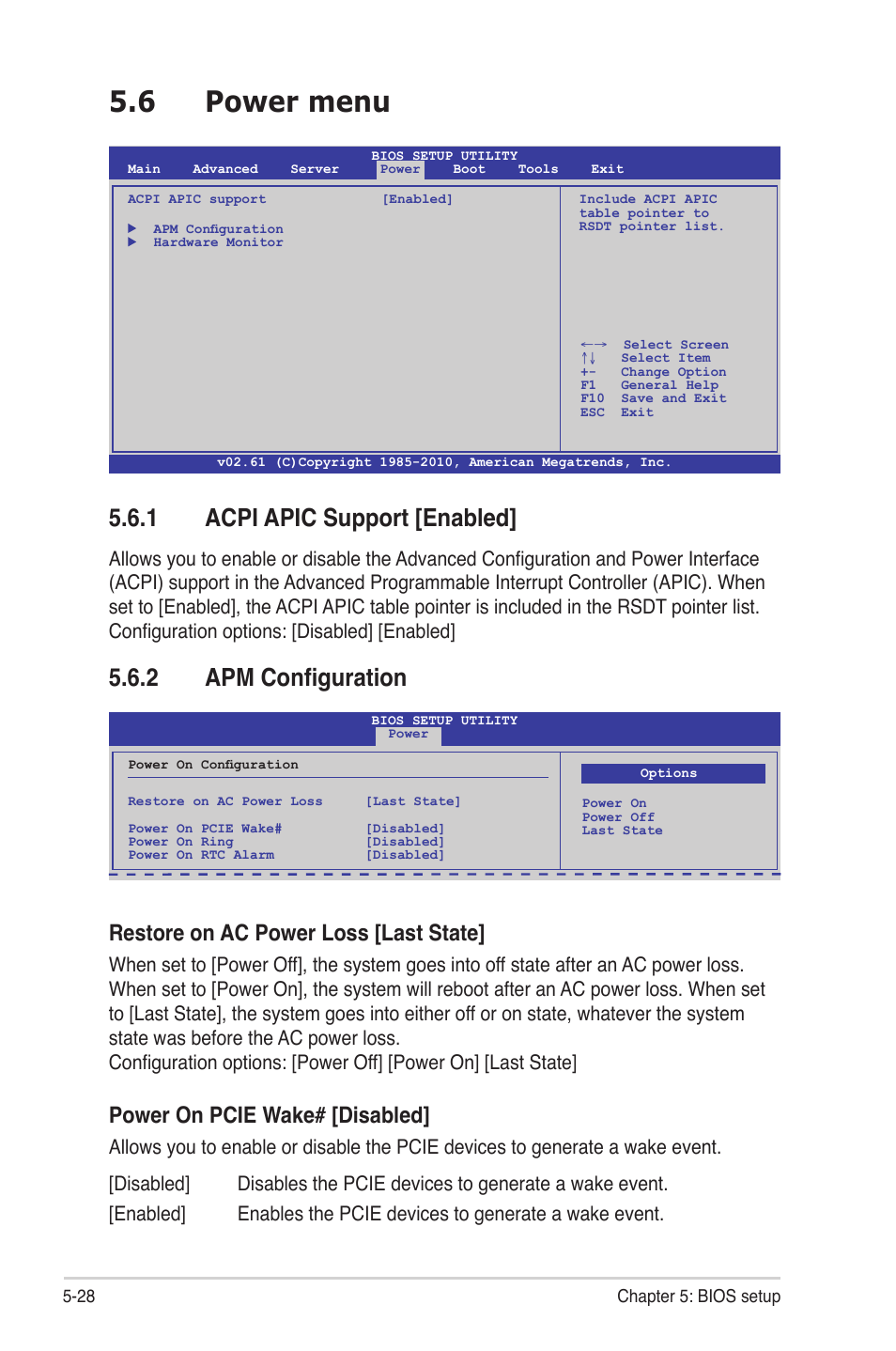 6 power menu, 1 acpi apic support [enabled, 2 apm configuration | Power menu -28 5.6.1, Acpi apic support [enabled] -28, Apm configuration -28, Restore on ac power loss [last state, Power on pcie wake# [disabled | Asus RS704DA-E6/PS4 User Manual | Page 100 / 152